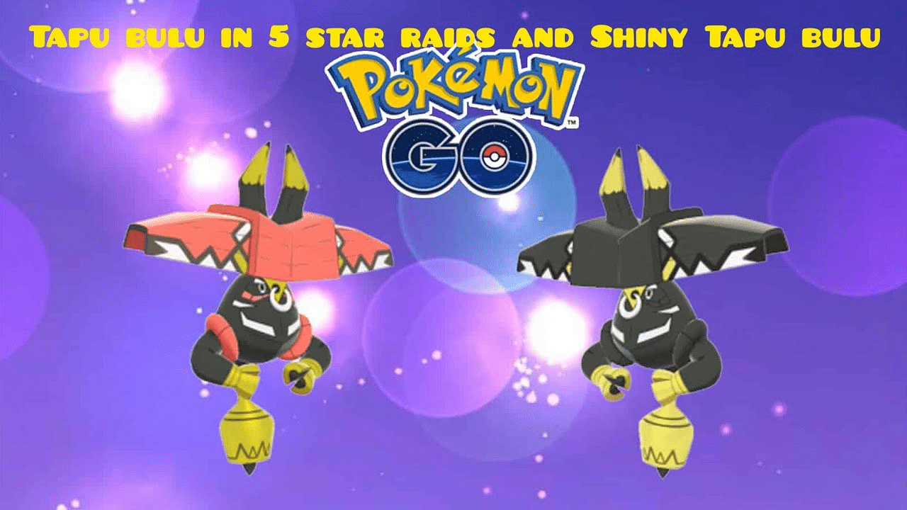 Pokemon Go Tapu Bulu Raid Guide: Best Counters, Weaknesses and