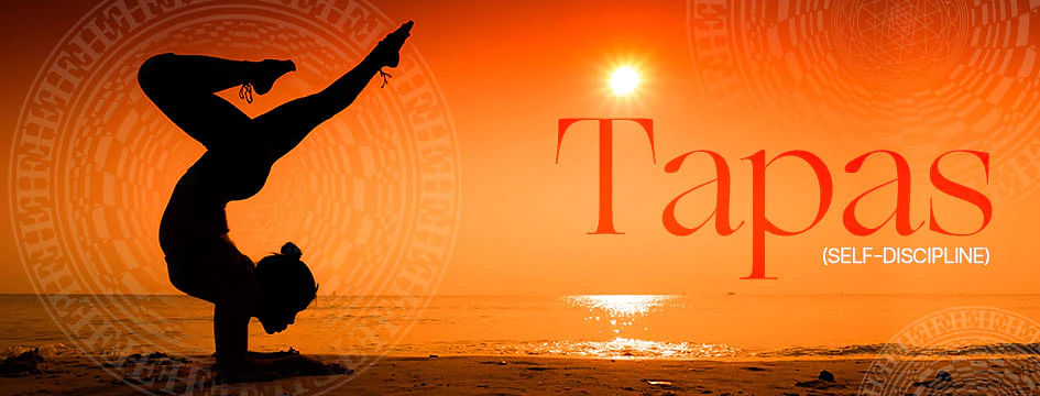 Tapas (Discipline) - Yoga Medicine